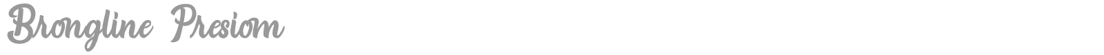 Brongline Presiom font preview